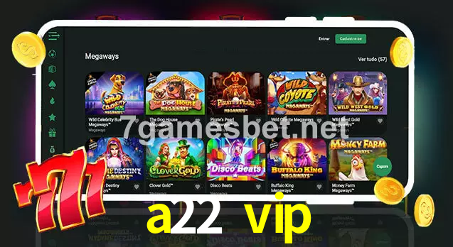 a22 vip aplicativo