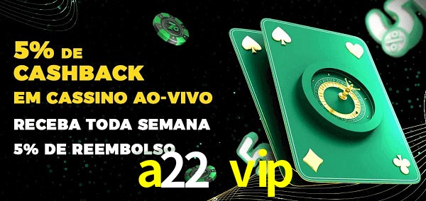 Promoções do cassino ao Vivo a22 vip